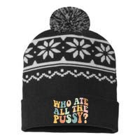 Who Ate All The Pussy Funny Retro Adult Joke Sex USA-Made Snowflake Beanie