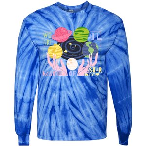 We Are All Made Of Stardust Astronomy Astrology Gift Tie-Dye Long Sleeve Shirt