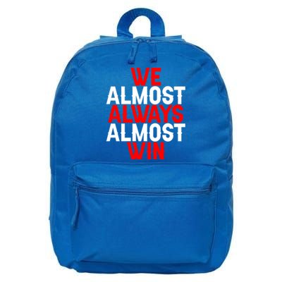 We Almost Always Almost Win Gift 16 in Basic Backpack