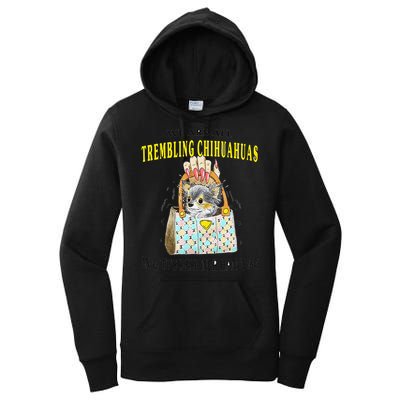 We Are All Trembling Chihuahua In GodS Handbag Women's Pullover Hoodie