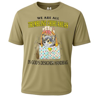 We Are All Trembling Chihuahua In GodS Handbag Performance Shirt