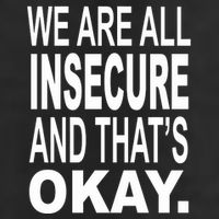 We Are All Insecure And ThatS Okay Beanie