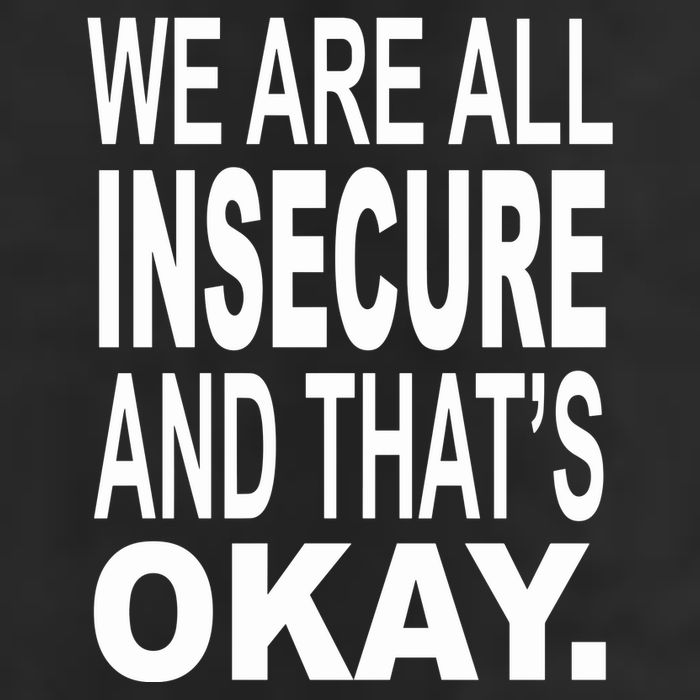 We Are All Insecure And ThatS Okay Beanie