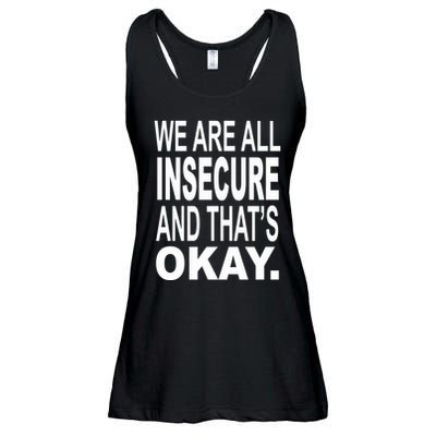 We Are All Insecure And ThatS Okay Ladies Essential Flowy Tank
