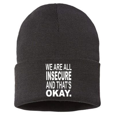 We Are All Insecure And ThatS Okay Sustainable Knit Beanie