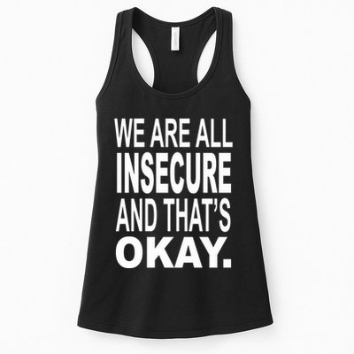 We Are All Insecure And ThatS Okay Womens Tank Top