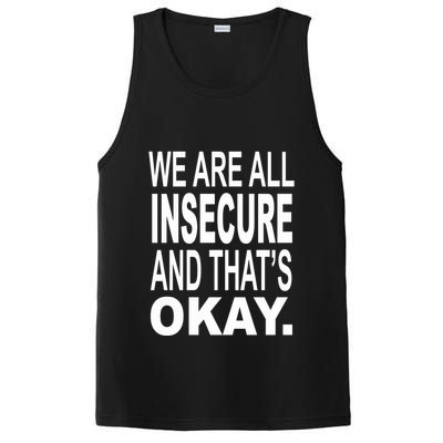 We Are All Insecure And ThatS Okay PosiCharge Competitor Tank