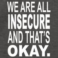 We Are All Insecure And ThatS Okay Vector Backpack