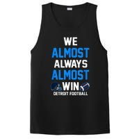 We Almost Always Almost Win Sports Football Funny Lions PosiCharge Competitor Tank