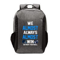 We Almost Always Almost Win Sports Football Funny Lions Vector Backpack