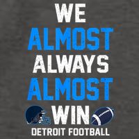 We Almost Always Almost Win Sports Football Funny Lions Vector Backpack