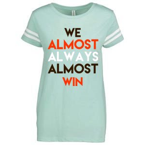 We Almost Always Almost Win Enza Ladies Jersey Football T-Shirt