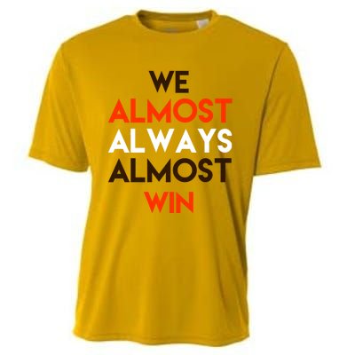 We Almost Always Almost Win Cooling Performance Crew T-Shirt