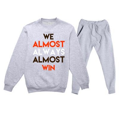 We Almost Always Almost Win Premium Crewneck Sweatsuit Set