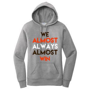 We Almost Always Almost Win Women's Pullover Hoodie