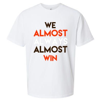 We Almost Always Almost Win Sueded Cloud Jersey T-Shirt