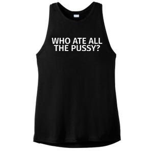 Who Ate All The Pussy Funny Ladies PosiCharge Tri-Blend Wicking Tank