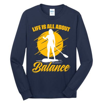 Womens All About Balance SUP Boarding Paddling Stand Up Paddle Tall Long Sleeve T-Shirt