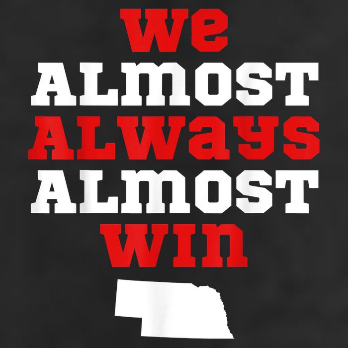 We Almost Always Almost Win Funny Nebraska Football Fans 11oz C Handle Ceramic Mug