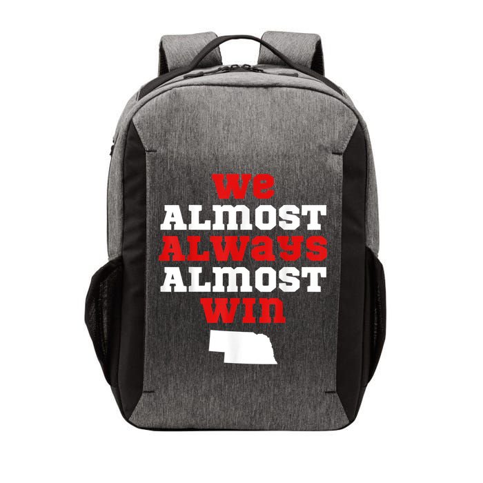 We Almost Always Almost Win Funny Nebraska Football Fans Vector Backpack