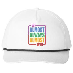 We Almost Always Almost Win Snapback Five-Panel Rope Hat