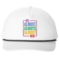 We Almost Always Almost Win Snapback Five-Panel Rope Hat