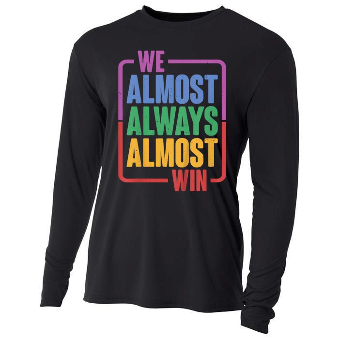 We Almost Always Almost Win Cooling Performance Long Sleeve Crew