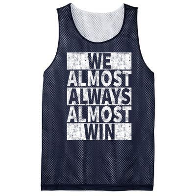 We Almost Always Almost Win Funny Mesh Reversible Basketball Jersey Tank