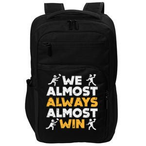 We Almost Always Win American Football Funny Sports Player Impact Tech Backpack