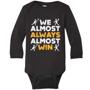 We Almost Always Win American Football Funny Sports Player Baby Long Sleeve Bodysuit