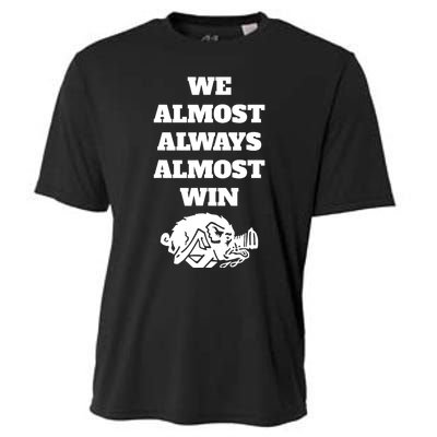 We Almost Always Almost Win Funny Cooling Performance Crew T-Shirt