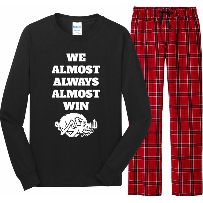 We Almost Always Almost Win Funny Long Sleeve Pajama Set