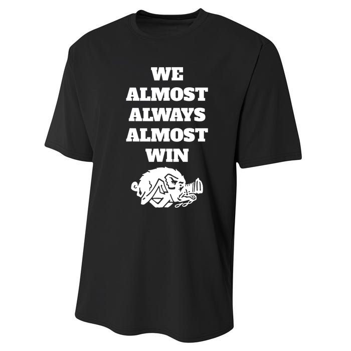 We Almost Always Almost Win Funny Performance Sprint T-Shirt