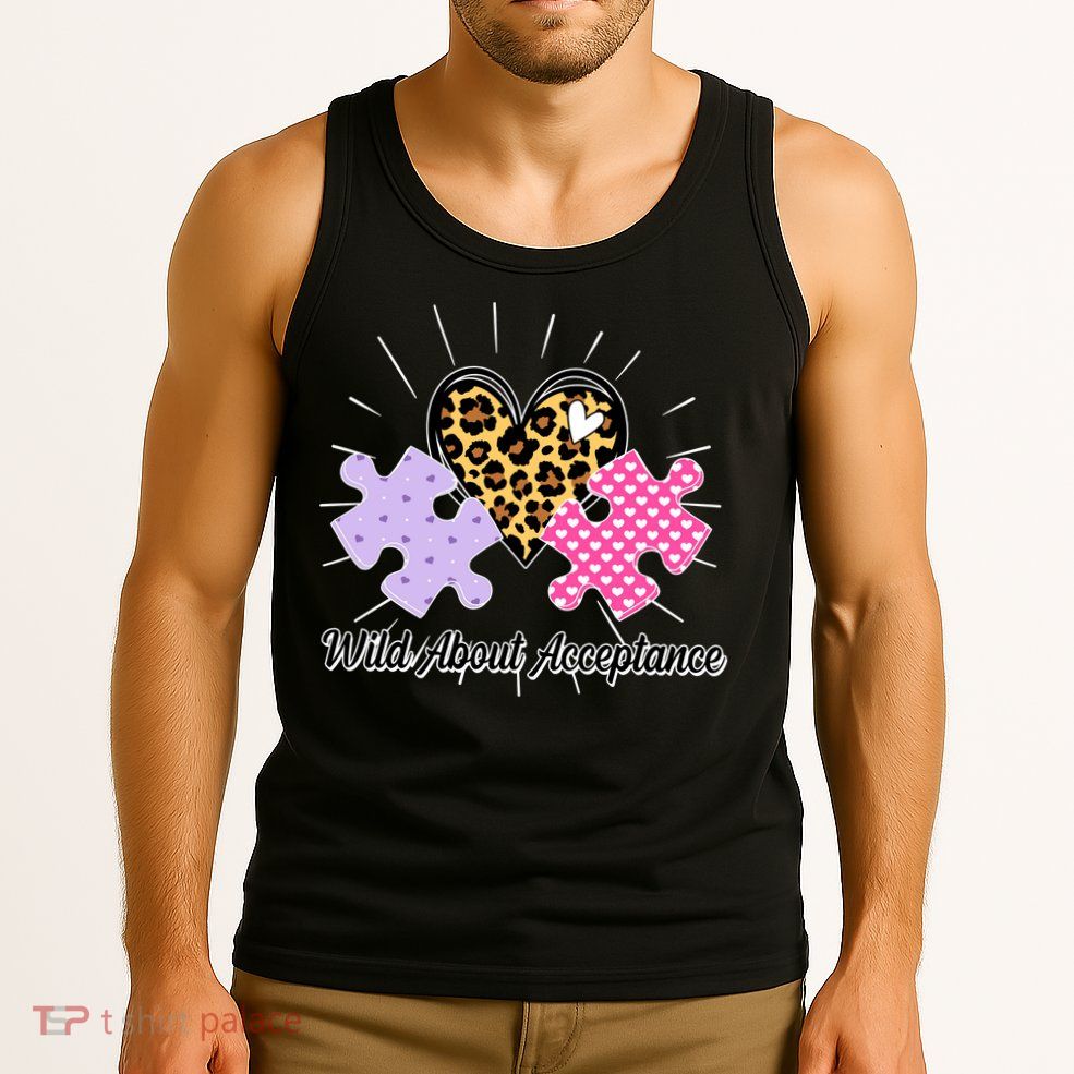 Wild About Acceptance Autism Awareness Puzzle Heart Tank Top