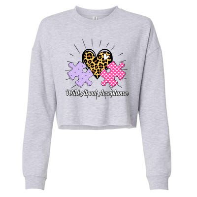 Wild About Acceptance Autism Awareness Puzzle Heart Cropped Pullover Crew