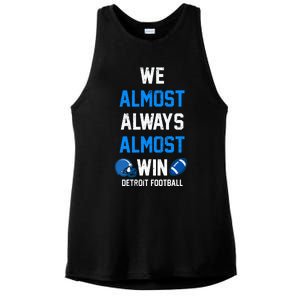 We Almost Always Almost Win Sports Football Funny Lions Ladies PosiCharge Tri-Blend Wicking Tank