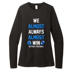 We Almost Always Almost Win Sports Football Funny Lions Womens CVC Long Sleeve Shirt