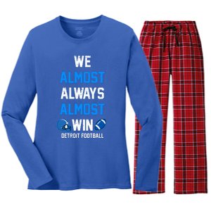 We Almost Always Almost Win Sports Football Funny Lions Women's Long Sleeve Flannel Pajama Set 