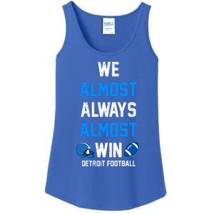 We Almost Always Almost Win Sports Football Funny Lions Ladies Essential Tank