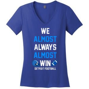 We Almost Always Almost Win Sports Football Funny Lions Women's V-Neck T-Shirt