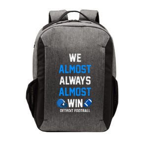 We Almost Always Almost Win Sports Football Funny Lions Vector Backpack