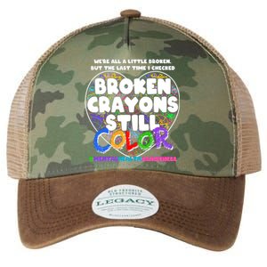 We're All A Little Broken But The Last Time I Checked Broken Crayons Still Color Legacy Tie Dye Trucker Hat