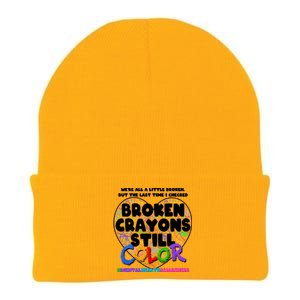 We're All A Little Broken But The Last Time I Checked Broken Crayons Still Color Knit Cap Winter Beanie