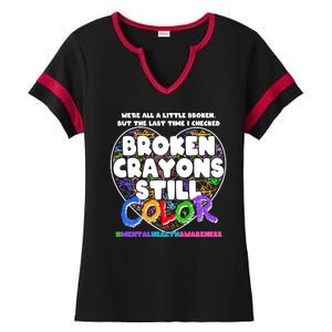 We're All A Little Broken But The Last Time I Checked Broken Crayons Still Color Ladies Halftime Notch Neck Tee