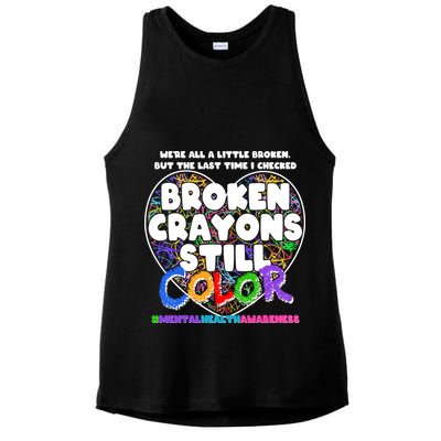 We're All A Little Broken But The Last Time I Checked Broken Crayons Still Color Ladies PosiCharge Tri-Blend Wicking Tank