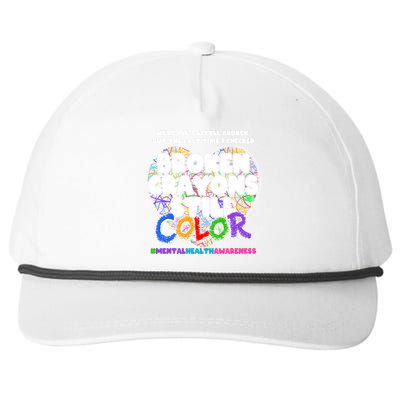 We're All A Little Broken But The Last Time I Checked Broken Crayons Still Color Snapback Five-Panel Rope Hat