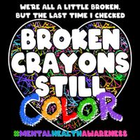 We're All A Little Broken But The Last Time I Checked Broken Crayons Still Color Legacy Cool Fit Booney Bucket Hat