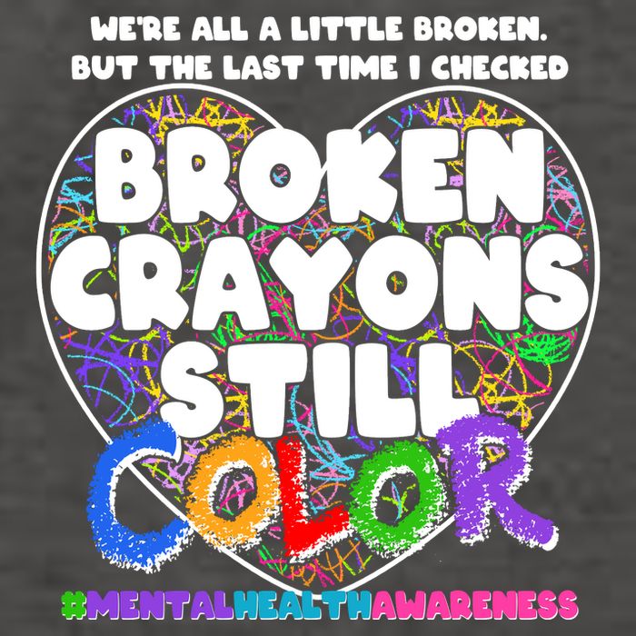 We're All A Little Broken But The Last Time I Checked Broken Crayons Still Color Vector Backpack
