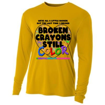 We're All A Little Broken But The Last Time I Checked Broken Crayons Still Color Cooling Performance Long Sleeve Crew