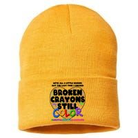 We're All A Little Broken But The Last Time I Checked Broken Crayons Still Color Sustainable Knit Beanie